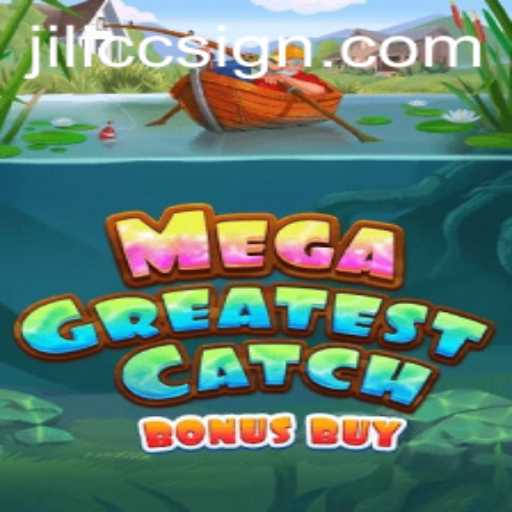 Discover the Exciting World of MegaGreatestCatchBonusBuy and JILICC
